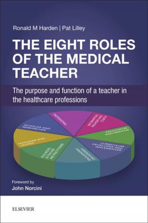 Cover of the book The Eight Roles of the Medical Teacher by Susan Blackburn, PhD, RN, C, FAAN