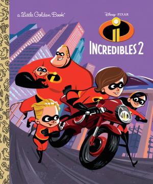 Cover of the book Incredibles 2 Little Golden Book (Disney/Pixar Incredibles 2) by Sally Gardner