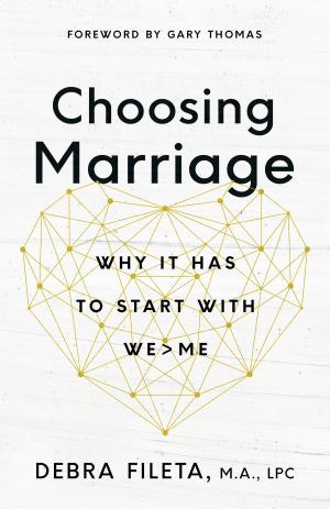 Cover of the book Choosing Marriage by Stacey Thacker, Brooke McGlothlin