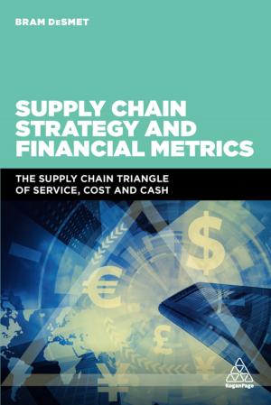 Cover of the book Supply Chain Strategy and Financial Metrics by Alan Barnard, Chris Parker