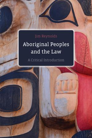 Cover of the book Aboriginal Peoples and the Law by James Wood