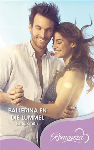Cover of the book Ballerina en die lummel by Marijke Greeff