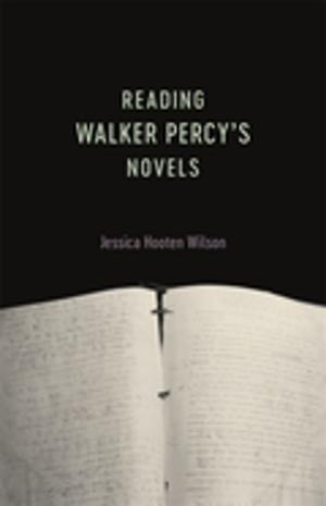 Cover of the book Reading Walker Percy's Novels by Warren M. Billings