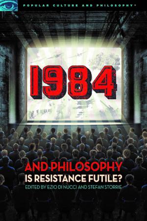 Cover of the book 1984 and Philosophy by 