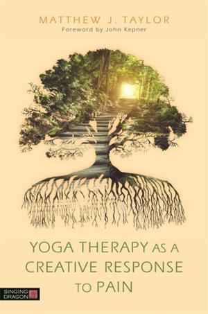 Cover of the book Yoga Therapy as a Creative Response to Pain by Richard Bertschinger