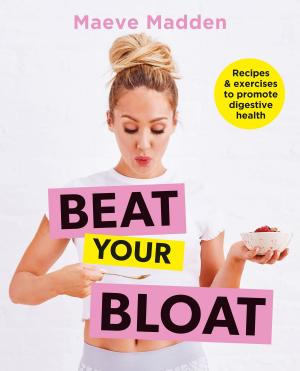 Cover of the book Beat your Bloat by Rawia Bishara, Jumana Bishara