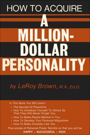 Cover of How To Acquire A Million-Dollar Personality