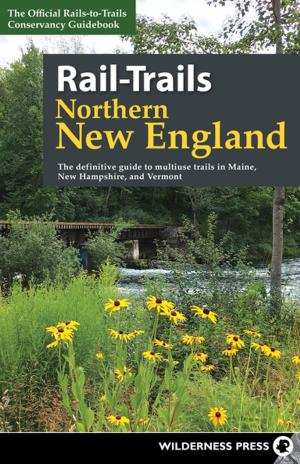 Cover of the book Rail-Trails Northern New England by Mike White
