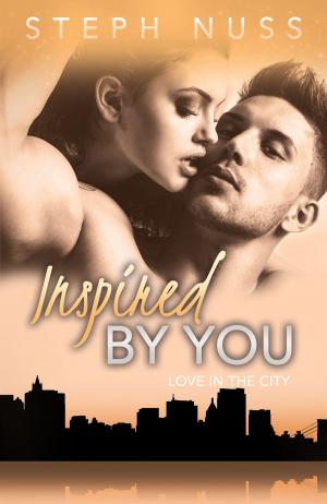 Cover of the book Inspired By You (Love in the City Book 6) by Clare James