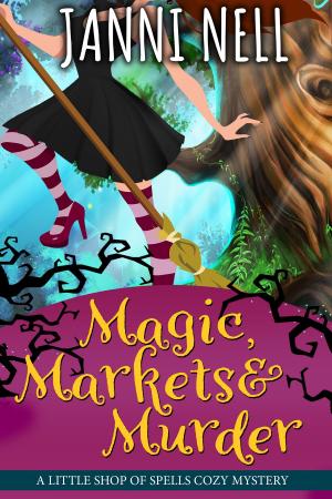 Cover of the book Magic, Markets & Murder by Ana Lynne