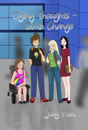Cover of the book Dying Thoughts: Sixth Change by C.E. Black