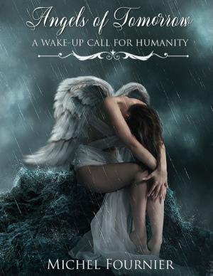 Book cover of Angels of Tomorrow - A Wakeup Call for Humanity