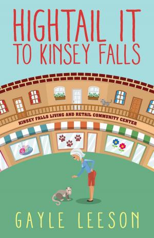 Cover of the book Hightail It to Kinsey Falls by Matthew W. Grant