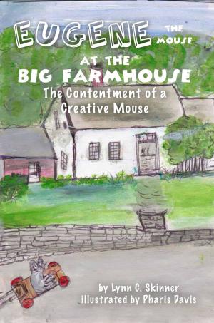 Cover of the book Eugene the Mouse at the Big Farmhouse by Kenny S. Rich