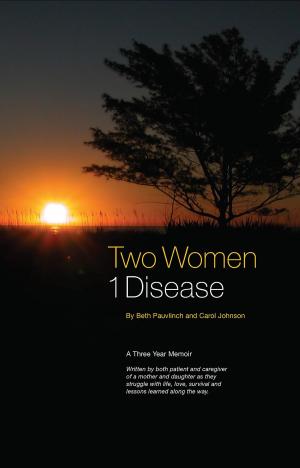 Cover of Two Women ~ 1 Disease