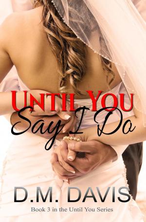 Cover of the book Until You Say I Do by Natalie Anderson