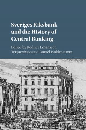Cover of the book Sveriges Riksbank and the History of Central Banking by Joyce Yeung