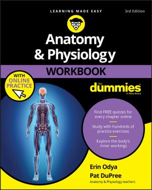 Cover of the book Anatomy & Physiology Workbook For Dummies with Online Practice by Dan Gookin