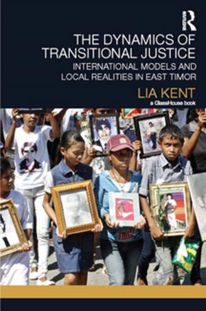 Cover of the book The Dynamics of Transitional Justice by Prof. Bernard Crick, Bernard Crick