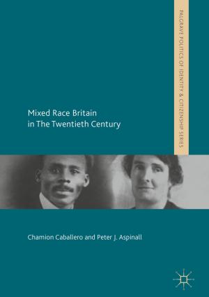 Cover of the book Mixed Race Britain in The Twentieth Century by Hironobu Nakagawa, Tatsuya Uchida