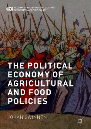 Book cover of The Political Economy of Agricultural and Food Policies