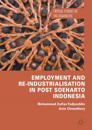 Book cover of Employment and Re-Industrialisation in Post Soeharto Indonesia