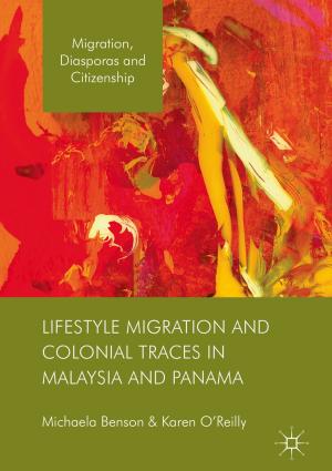 Cover of the book Lifestyle Migration and Colonial Traces in Malaysia and Panama by Nkonko M. Kamwangamalu