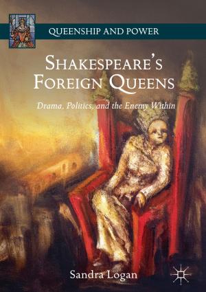 Cover of the book Shakespeare’s Foreign Queens by Mark Chung Hearn