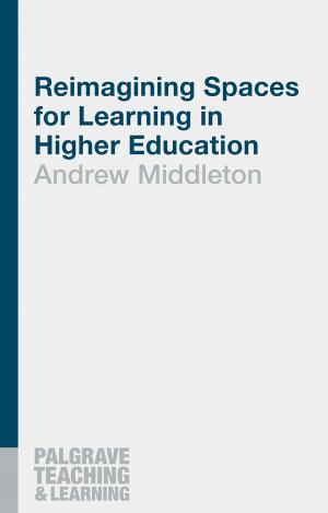 Cover of the book Reimagining Spaces for Learning in Higher Education by Joost Augusteijn
