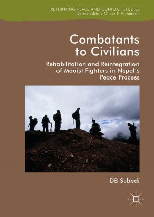 Cover of the book Combatants to Civilians by Carla Ilten, Inga Kroener, Daniel Neyland, Hector Postigo