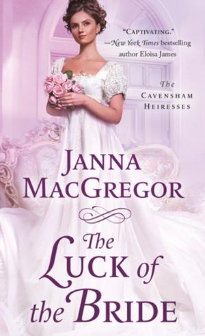 Cover of the book The Luck of the Bride by Dane Huckelbridge