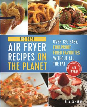 Book cover of The Best Air Fryer Recipes on the Planet
