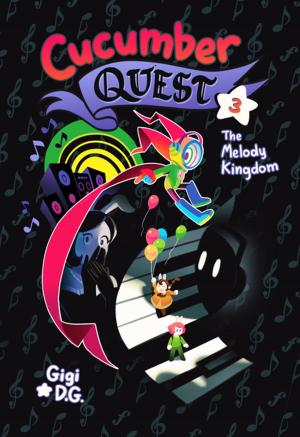 Cover of the book Cucumber Quest: The Melody Kingdom by James Kochalka