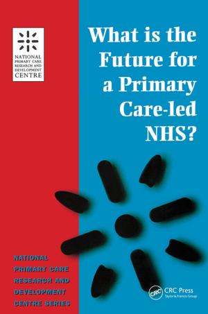 Book cover of What is the Future for a Primary Care-Led NHS?
