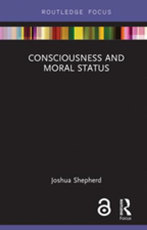 Cover of the book Consciousness and Moral Status by Michael E. Metz, Barry W. McCarthy