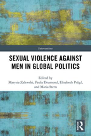 Cover of the book Sexual Violence Against Men in Global Politics by A. D. Lee