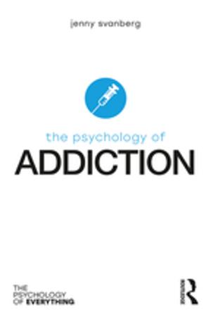 bigCover of the book The Psychology of Addiction by 