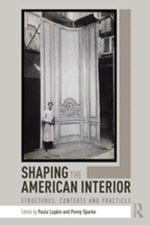 Cover of the book Shaping the American Interior by 張素雯，李昭融，李佳芳
