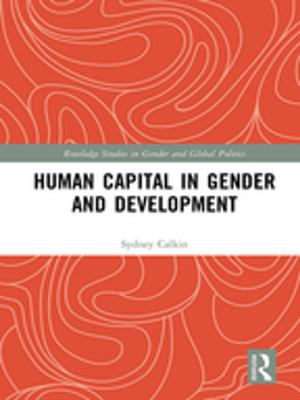 Cover of the book Human Capital in Gender and Development by Melanie Nind, Dave Hewett