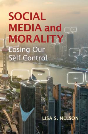 Cover of the book Social Media and Morality by Martin J. Sklar, Nao Hauser