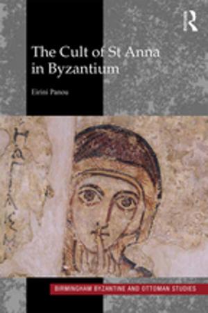 Cover of the book The Cult of St Anna in Byzantium by Jonathan Harris