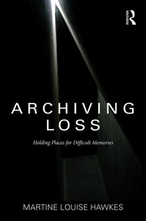 Cover of the book Archiving Loss by John W. Moran