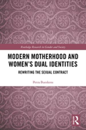 Cover of the book Modern Motherhood and Women’s Dual Identities by Martin Addison