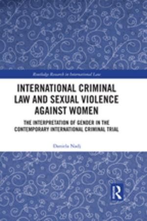 Cover of the book International Criminal Law and Sexual Violence against Women by C.F. Bastable