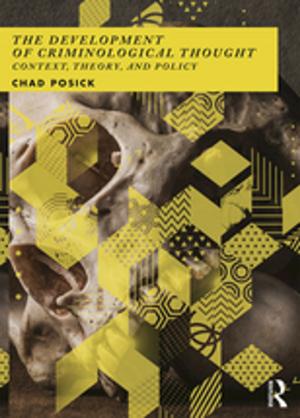 Book cover of The Development of Criminological Thought