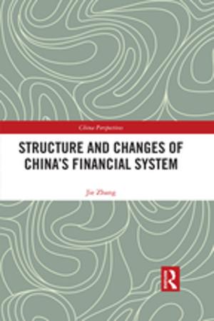 Cover of the book Structure and Changes of China’s Financial System by Sharon J Ridgeway, Peter J Jacques