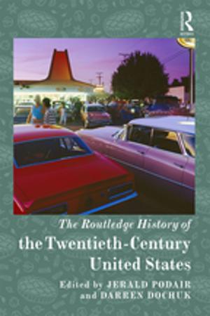 Cover of the book The Routledge History of Twentieth-Century United States by Rob Parkinson