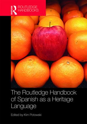 Cover of the book The Routledge Handbook of Spanish as a Heritage Language by Douglas Robinson