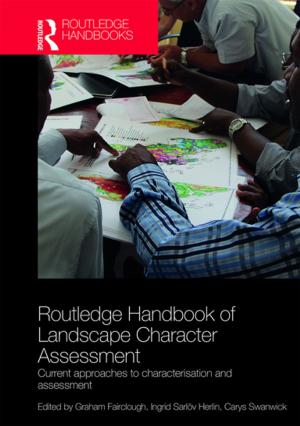 Cover of the book Routledge Handbook of Landscape Character Assessment by Dorinne Kondo