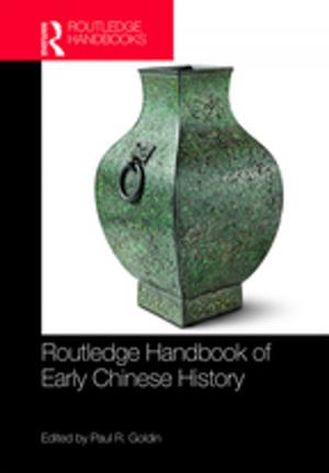 Cover of the book Routledge Handbook of Early Chinese History by Alessandro Caliandro, Alessandro Gandini